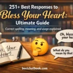Best Responses to Bless Your Heart: Ultimate Guide