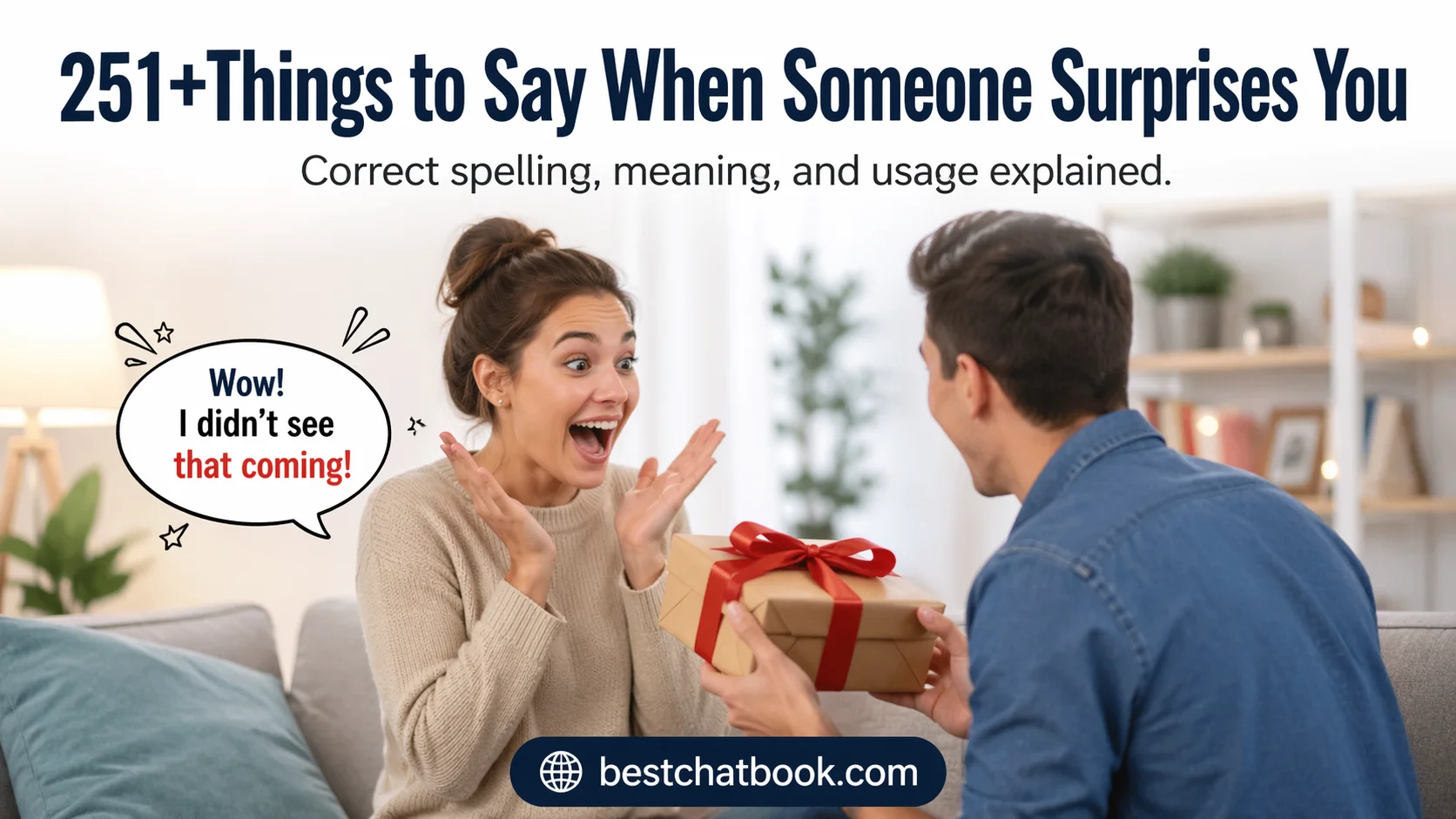 Things to Say When Someone Surprises You