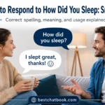 How to Respond to How Did You Sleep: Smart Answers