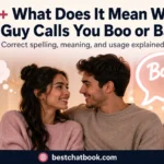 What Does It Mean When a Guy Calls You Boo or Bae