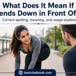 What Does It Mean If A Girl Bends Down in Front Of You