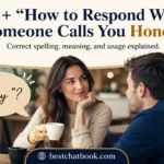 How to Respond When Someone Calls You Honey