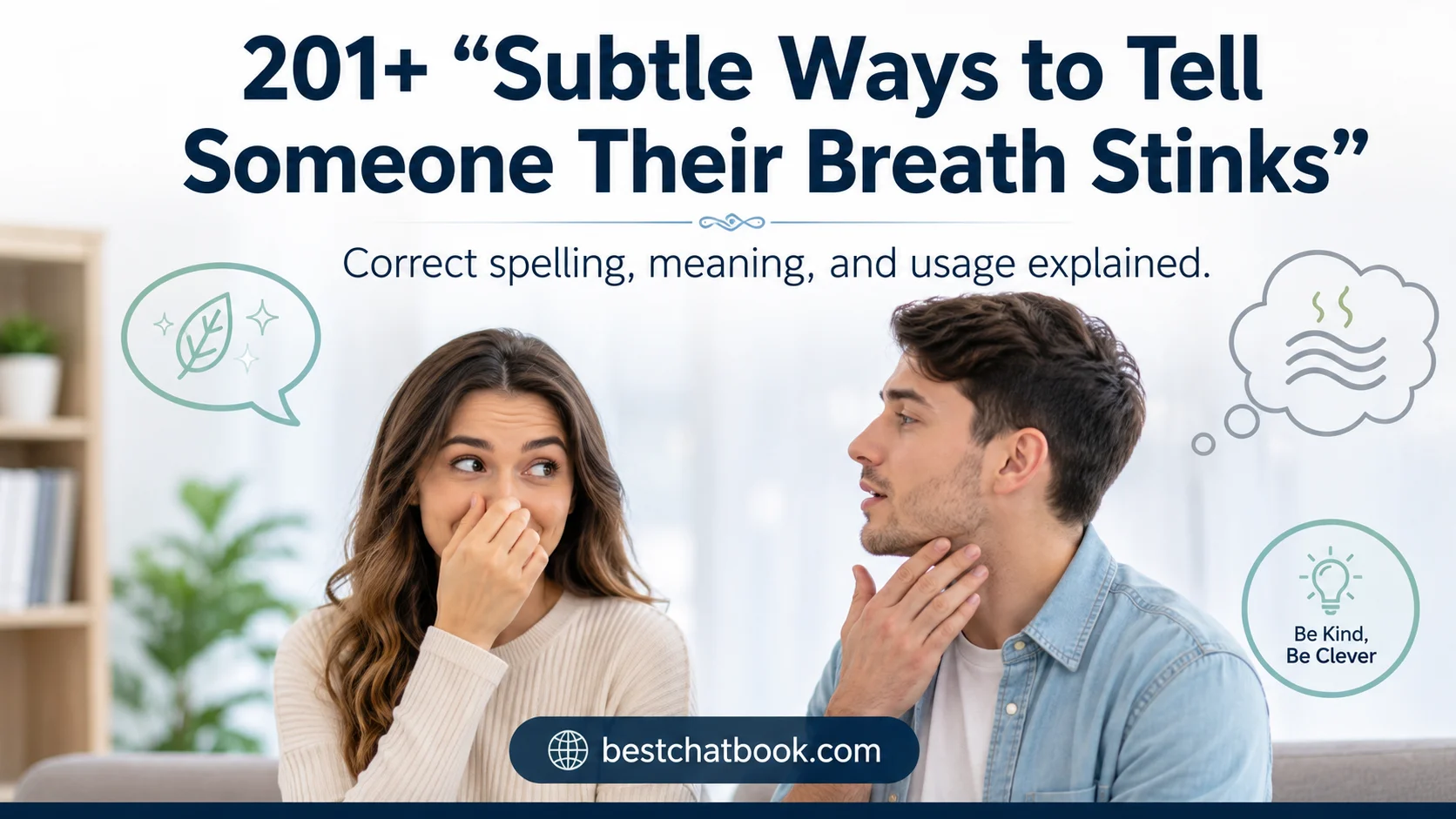 Subtle Ways to Tell Someone Their Breath Stinks